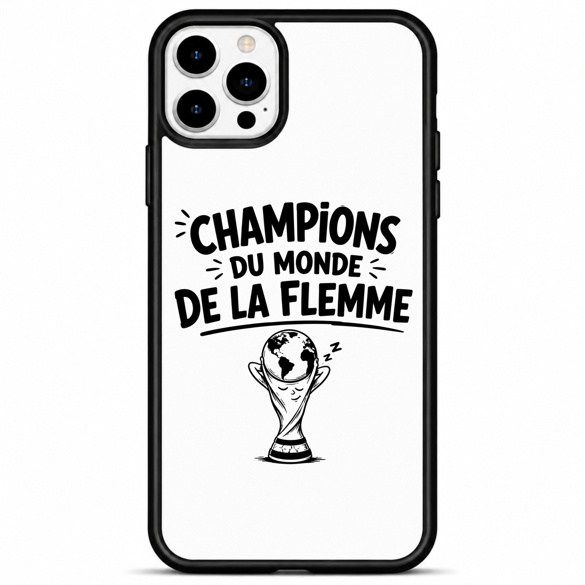 Coque Football coupe du monde 2026 — "Champions du Monde de la Flemme"