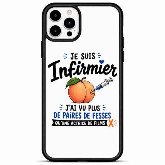 Coque Infirmier Humour — "J'ai vu plus de paires de fesses"